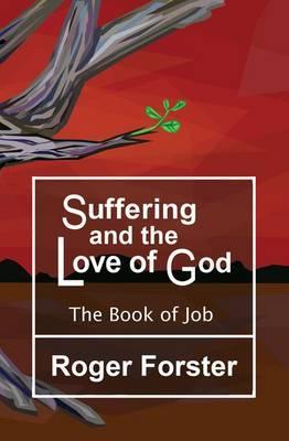 SUFFERING AND THE LOVE OF GOD