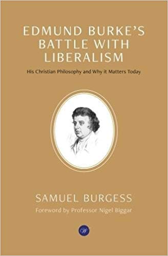 EDMUND BURKES BATTLE WITH LIBERALISM