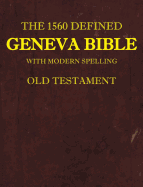 1560 DEFINED GENEVA BIBLE OLD TESTAMENT