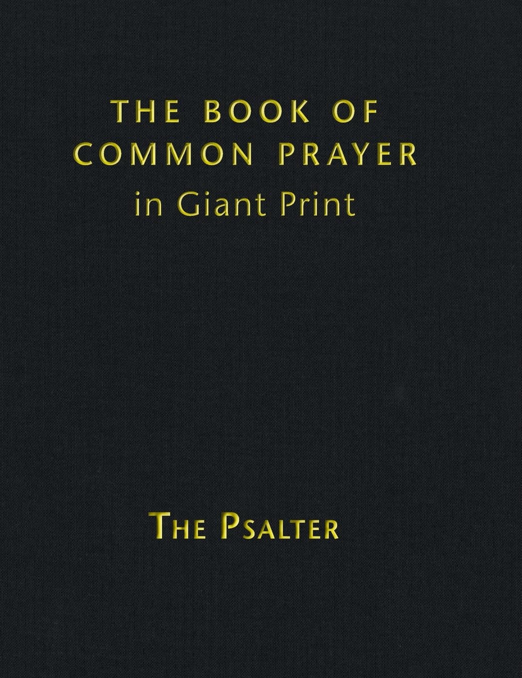 BOOK OF COMMON PRAYER GIANT PRINT VOLUME THREE PSALTER