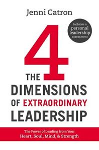 FOUR DIMENSIONS OF EXTRAORDINARY LEADERSHIP