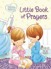 PRECIOUS MOMENTS LITTLE BOOK OF PRAYERS