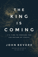 THE KING IS COMING