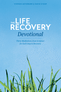 THE LIFE RECOVERY DEVOTIONAL