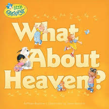 WHAT ABOUT HEAVEN?