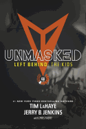 LEFT BEHIND THE KIDS 8 UNMASKED