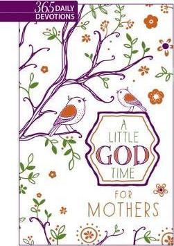 A LITTLE GOD TIME FOR MOTHERS