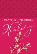 PRAYERS & PROMISES FOR HEALING