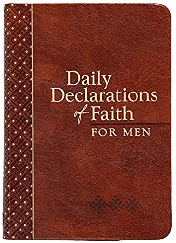 DAILY DECLARATIONS OF FAITH FOR MEN