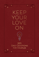 KEEP YOUR LOVE ON DEVOTIONAL