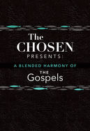 A BLENDED HARMONY OF THE GOSPELS