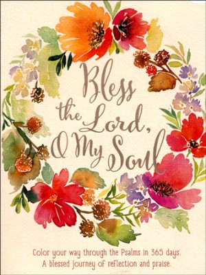 BLESS THE LORD O MY SOUL COLOURING JOURNAL