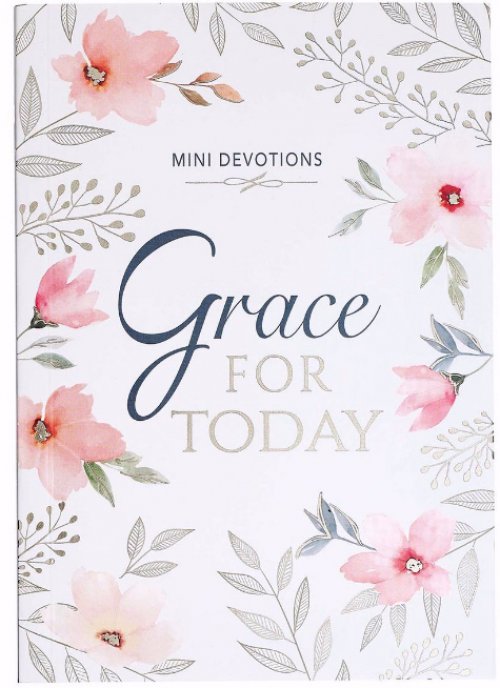 GRACE FOR TODAY