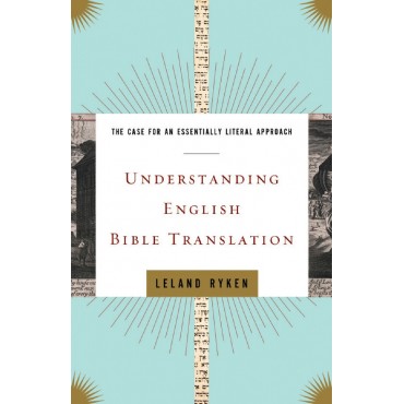 UNDERSTANDING ENGLISH BIBLE TRANSLATION