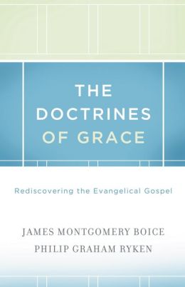 THE DOCTERINES OF GRACE