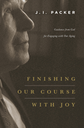 FINISHING OUR COURSE WITH JOY