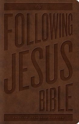 ESV FOLLOWING JESUS BIBLE