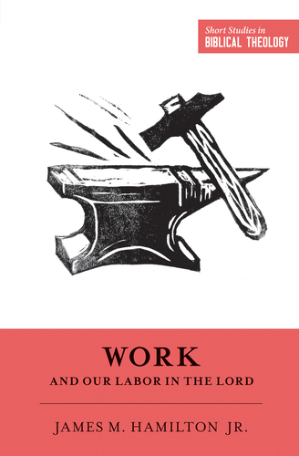 WORK AND OUR LABOUR IN THE LORD