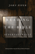 READING THE BIBLE SUPERNATURALLY