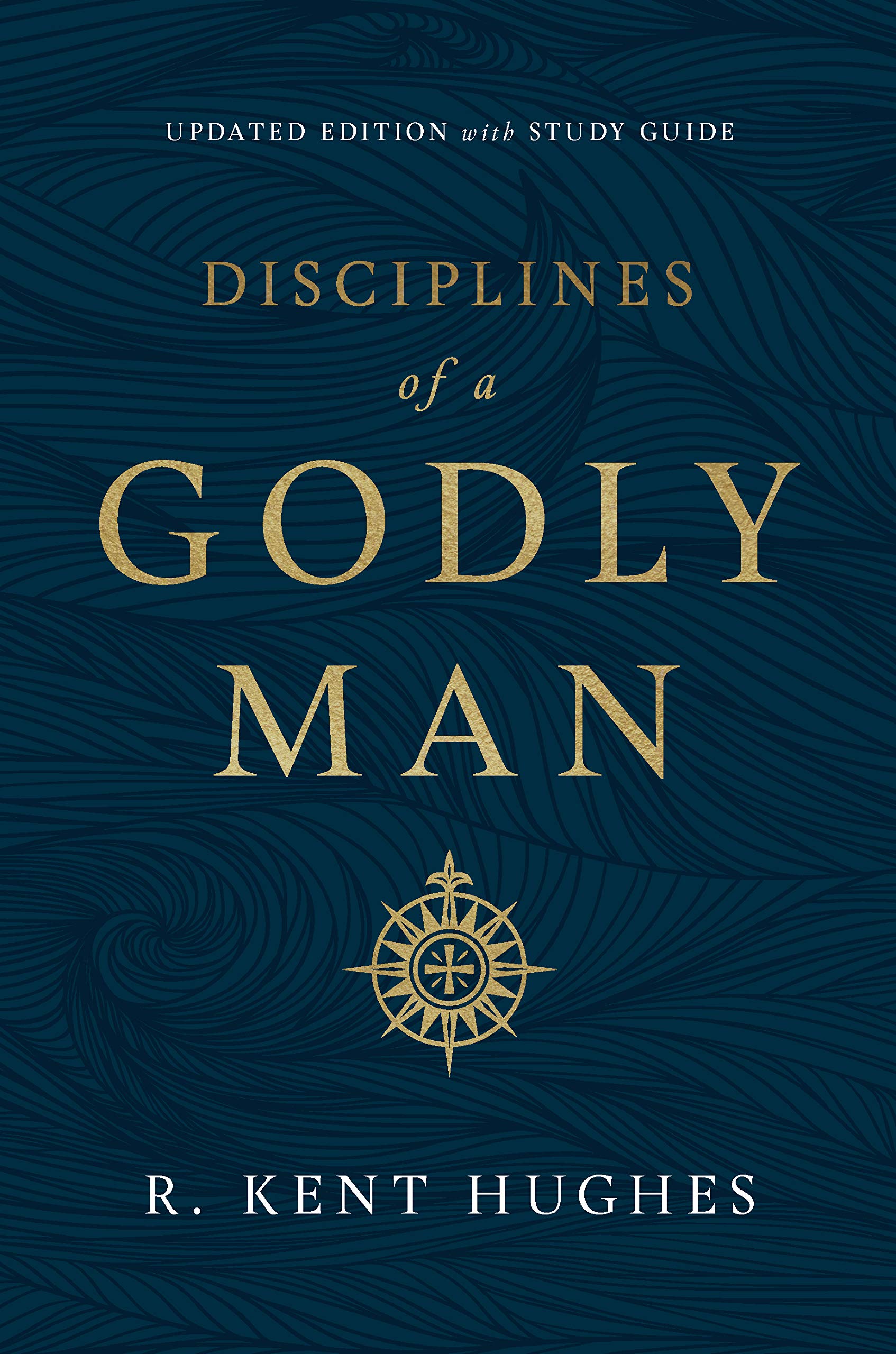 DISCIPLINES OF A GODLY MAN