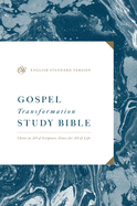 ESV GOSPEL TRANSFORMATION STUDY BIBLE