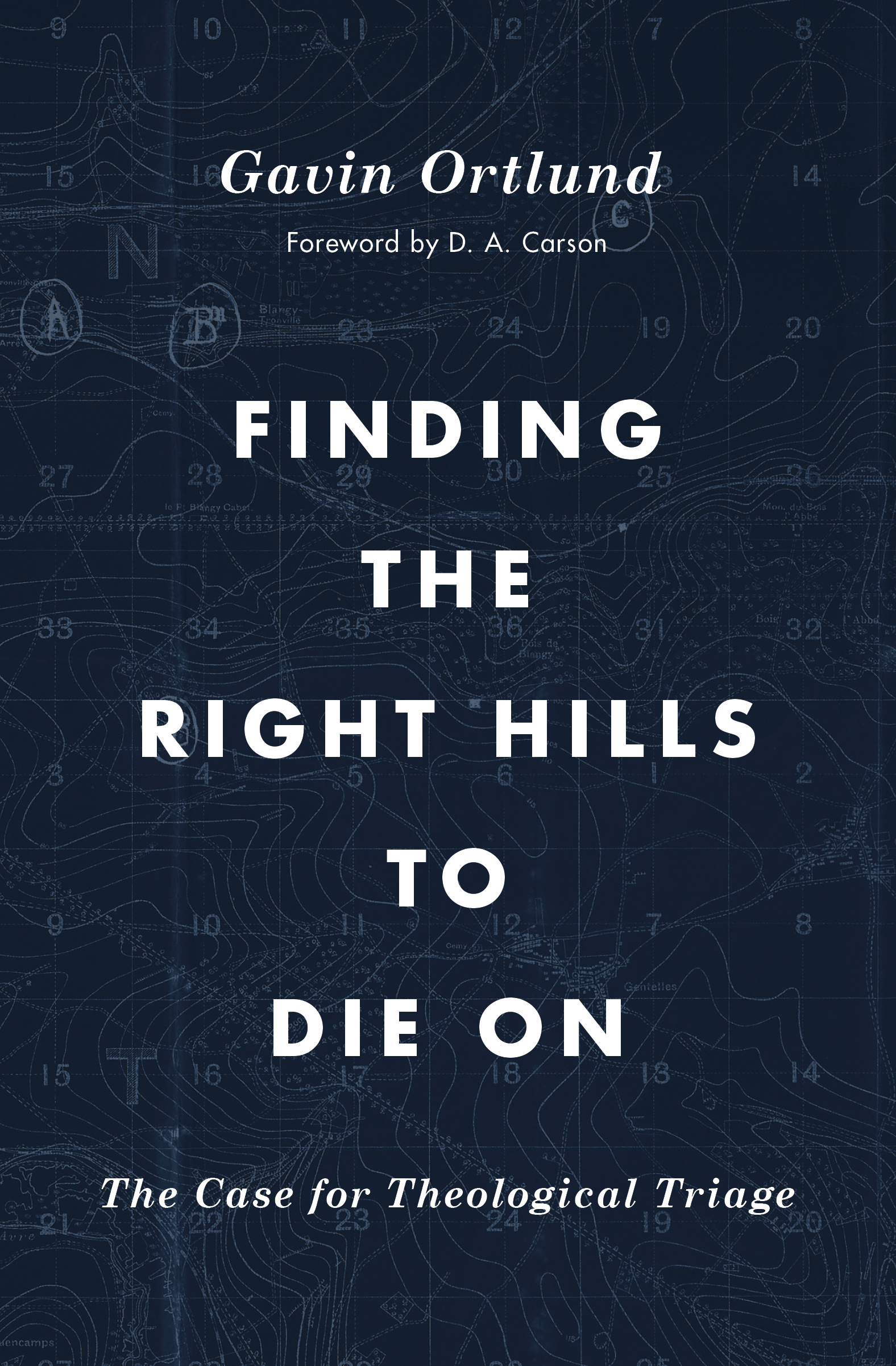 FINDING THE RIGHT HILLS TO DIE ON