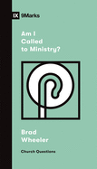 AM I CALLED TO MINISTRY