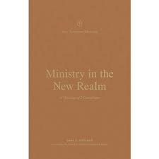 MINISTRY IN THE NEW REALM