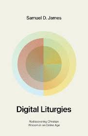 DIGITAL LITURGIES