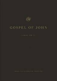 ESV GOSPEL OF JOHN LARGE PRINT