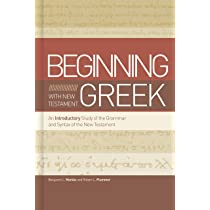 BEGINNING WITH NEW TESTAMENT GREEK