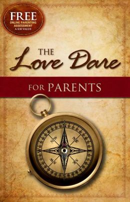 The Love Dare For Parents