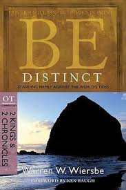 BE DISTINCT 2 Kings and 2 Chronicles, Warren Wiersbe