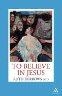 TO BELIEVE IN JESUS
