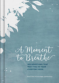 A MOMENT TO BREATHE