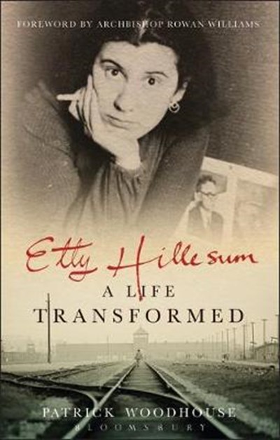 ETTY HILLESUM A LIFE TRANSFORMED