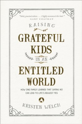 RAISING GRATEFUL KIDS IN AN ENTITLED WORLD