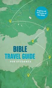 BIBLE TRAVEL GUIDE FOR STUDENTS