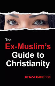 THE EX-MUSLIMS GUIDE TO CHRISTIANITY