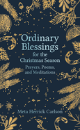 ORDINARY BLESSINGS FOR THE CHRISTMAS SEASON