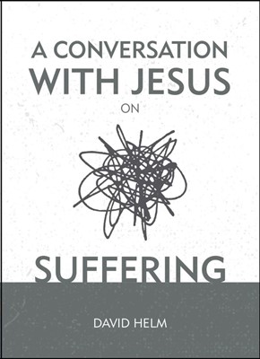 CONVERSATION WITH JESUS ON SUFFERING HB