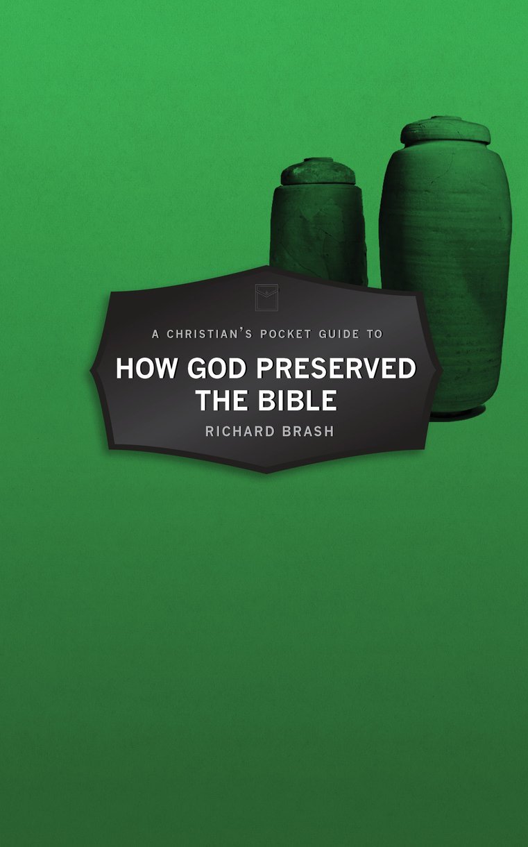 HOW GOD PRESERVED THE BIBLE