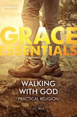 WALKING WITH GOD PRACTICAL RELIGION