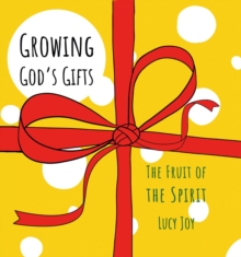 GROWING GOD'S GIFTS