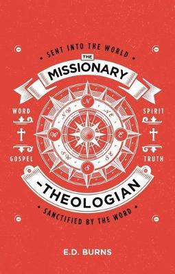 THE MISSIONARY THEOLOGIAN