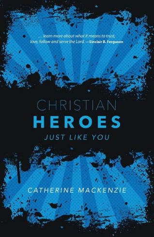 CHRISTIAN HEROES JUST LIKE YOU