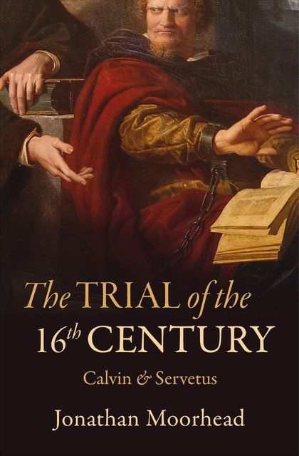 THE TRIAL OF THE 16TH CENTURY