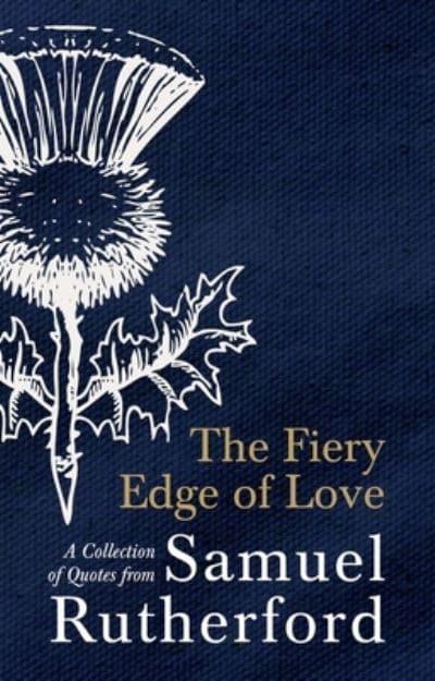 THE FIERY EDGE OF LOVE 
