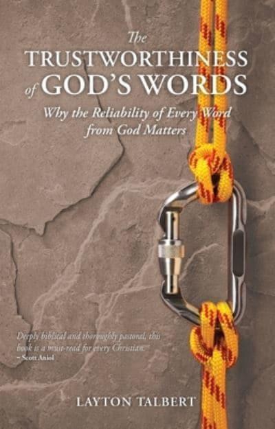 TRUSTWORTHINESS OF GODS WORDS