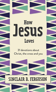 HOW JESUS LOVES